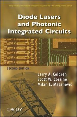 Diode Lasers and Photonic Integrated Circuits, Hardcover by Coldren, Larry A....