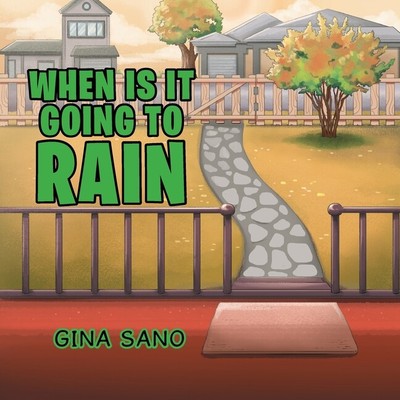 When Is It Going To Rain