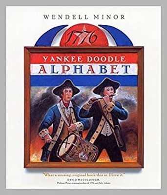 Yankee Doodle Alphabet Paperback Wendell Minor