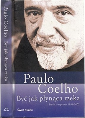Byc jak plynaca rzeka: Mysli i - GOOD