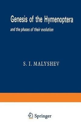 Genesis of the Hymenoptera and the phases of their evolution by Sergei Ivanovich