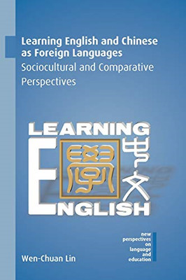 Learning English and Chinese As Foreign Languages: Soci -  NEW Wen-Chuan Lin 201