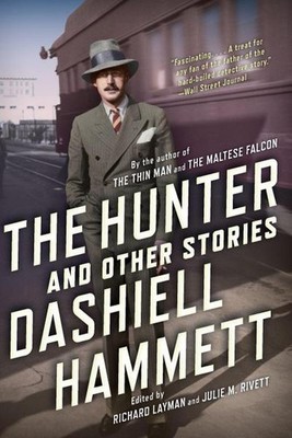 Hunter and Other Stories Dashiell Hammett