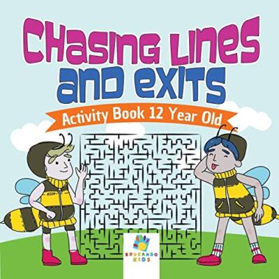 Chasing Lines and Exits | Activity Book 12 Year Old                            