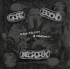 Gore Beyond Necropsy – Raw, Filthy & Harsh!!! (Diehard 2 with Slipmat) F.O.A.D.
