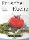 Frische Küche - marie claire von Michele Cranston | Buch | Zustand sehr gut