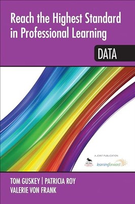 Erreichen Sie den höchsten Standard beim professionellen Lernen: Daten von Thomas R. Guskey
