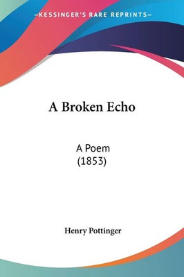 A Broken Echo A Poem (1853) Henry Pottinger Taschenbuch Kartoniert / Broschiert