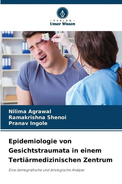 Nilima Agrawal (U. A.) | Epidemiologie Von Gesichtstraumata In Einem...-image