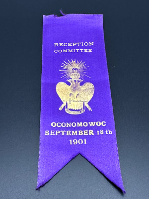 Scottish Rite Ribbon 1901 OCONOMOWOC WI SCOTTISH RITE 33 DEGREE RECEPTION COMMITTEE RIBBON ...