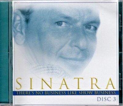 Frank Sinatra- There's No Business Like Show Business (Disc 3)    CD   BRAND NEW
