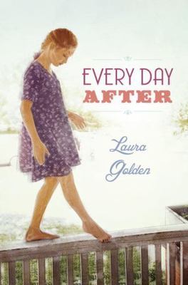 Every Day After by Laura Golden