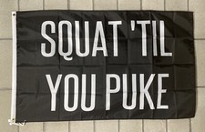 Gym Motivation Flag FREE SHIP Squat Til You Puke Lifting Garage USA 3x5  