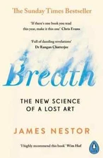 Breath: the new science of a lost art book by James Nestor ( Paperback )