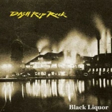Black Liquor by Dash Rip Rock (CD, 2012)