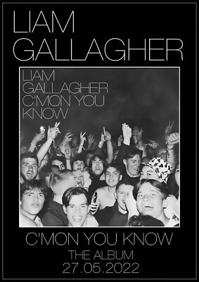 Liam Gallagher C mon You Know A3 A4 Print Poster Album Unframed