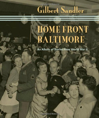 Home Front Baltimore - HardBack NEU Sandler, Gilber 2011-08-15