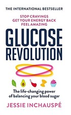 Glucose Revolution: The life-changi..., Inchauspe, Jess