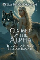 Bella Moondragon | Claimed By The Alpha | Taschenbuch | Englisch (2025)