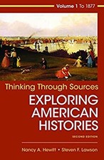 Thinking Through Sources for American Histories, Volume 1 Paperba