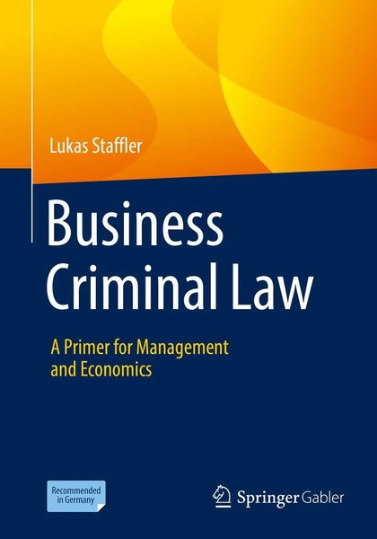 Business Criminal Law A Primer For Management And Economics Lukas Staffler Buch-image