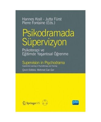 Psikodramada Süpervizyon: Psikoterapi ve E?itimde Ya?ant?sal Ö?renme, Hannes K