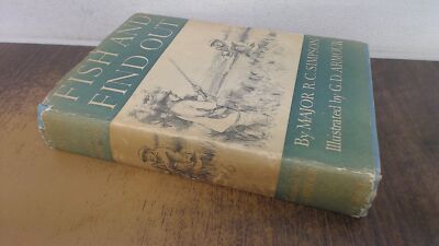 			Fish And Find Out, Major R.C. Simpson, A.and C. Black, 1937, Hard		