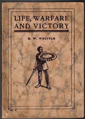 Life, Warfare, and Victory by D.W Whittle Vol. 1 , No. 4