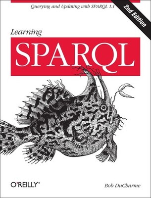 Learning Sparql: Querying And Updating With Sparql 1 1