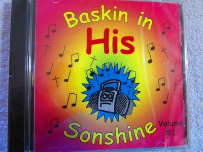 Baskin in His Sonshine CD Volume 1 by Baskin-N-Sonshine Ministries (2001)