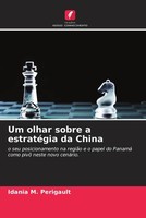 Idania M. Perigault | Um Olhar Sobre A EstratéGia Da China | Taschenbuch (2022)