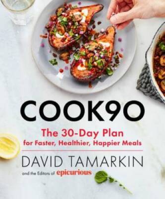 Cook90: The 30-Day Plan for Faster, Healthier, Happier Meals - Hardcover - GOOD