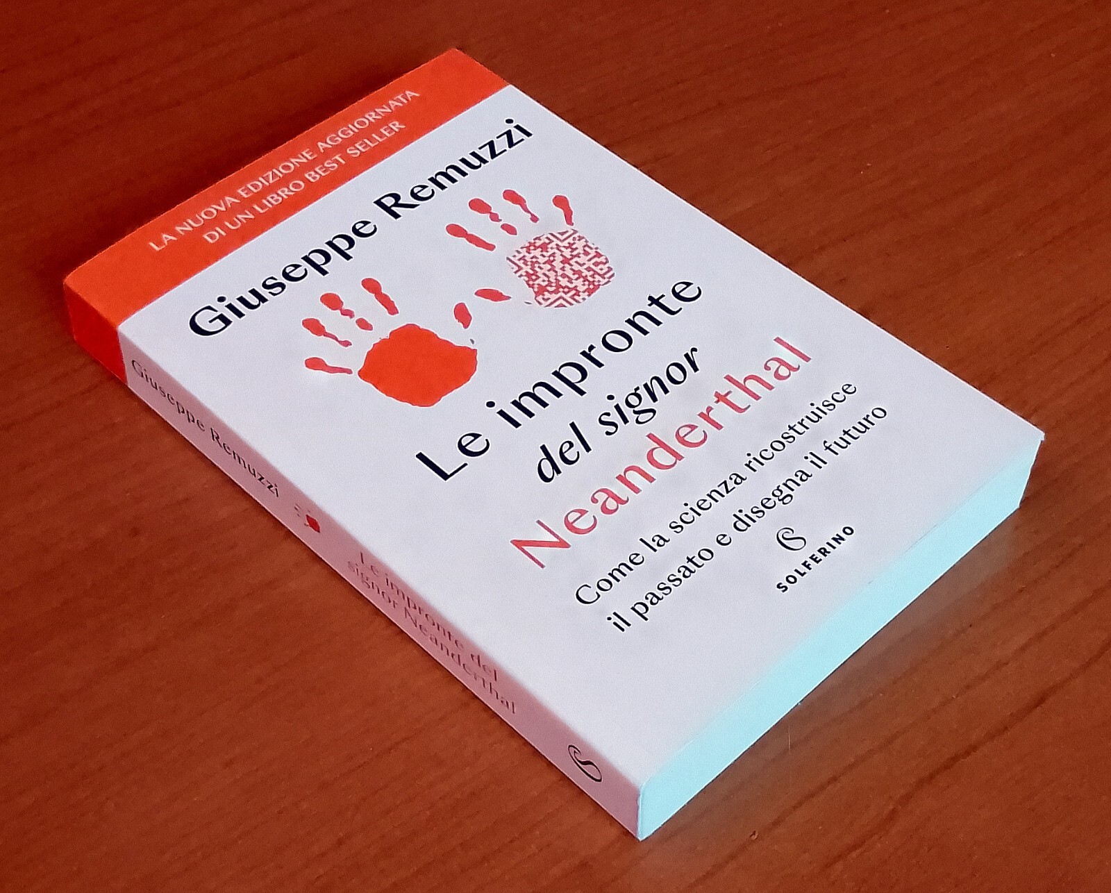 LE IMPRONTE DEL SIGNOR NEANDERTHAL - di Giuseppe Remuzzi - Ed. Solferino 2023