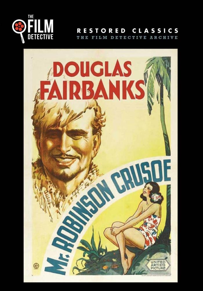Mr. Robinson Crusoe (The Film Detective Restored Version) (DVD) William Farnum