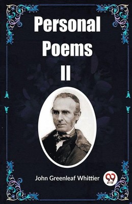 Personal Poems II John Greenleaf Whittier Taschenbuch Englisch 2023