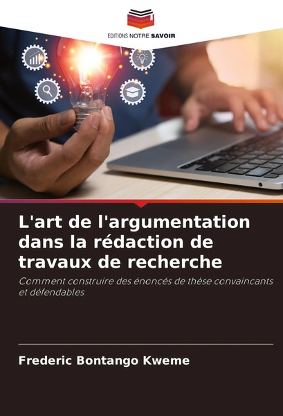 L'art De L'argumentation Dans La RéDaction De Travaux De Recherche Kweme Buch-image