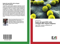 Ruolo Dei Geni HOX Nello Sviluppo Dell`Organo Adiposo Alfredo Procino