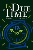 Brian J. Slemming | In Due Time | Taschenbuch | Englisch (2002) | Iuniverse