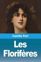 Camille Pert | Les FlorifèRes | Taschenbuch | FranzöSisch (2025) | Prodinnova