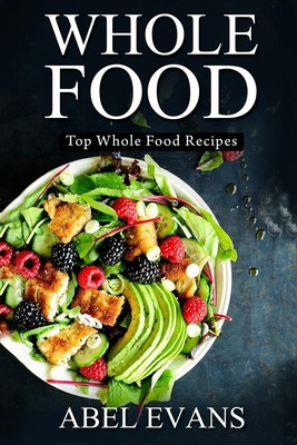 Abel Evans Whole Food (Paperback) (UK IMPORT)