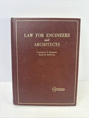 LAW FOR ENGINEERS and ARCHITECTS L. Simpson and E. Dillavou 1958 Vintage HC VGC
