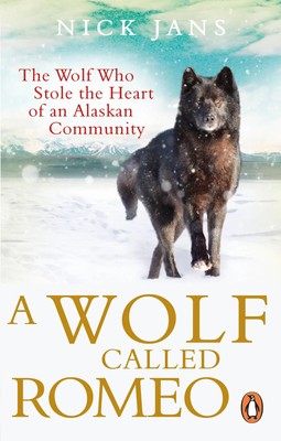 A Wolf Called Romeo | Nick Jans | Englisch | Taschenbuch | 2014