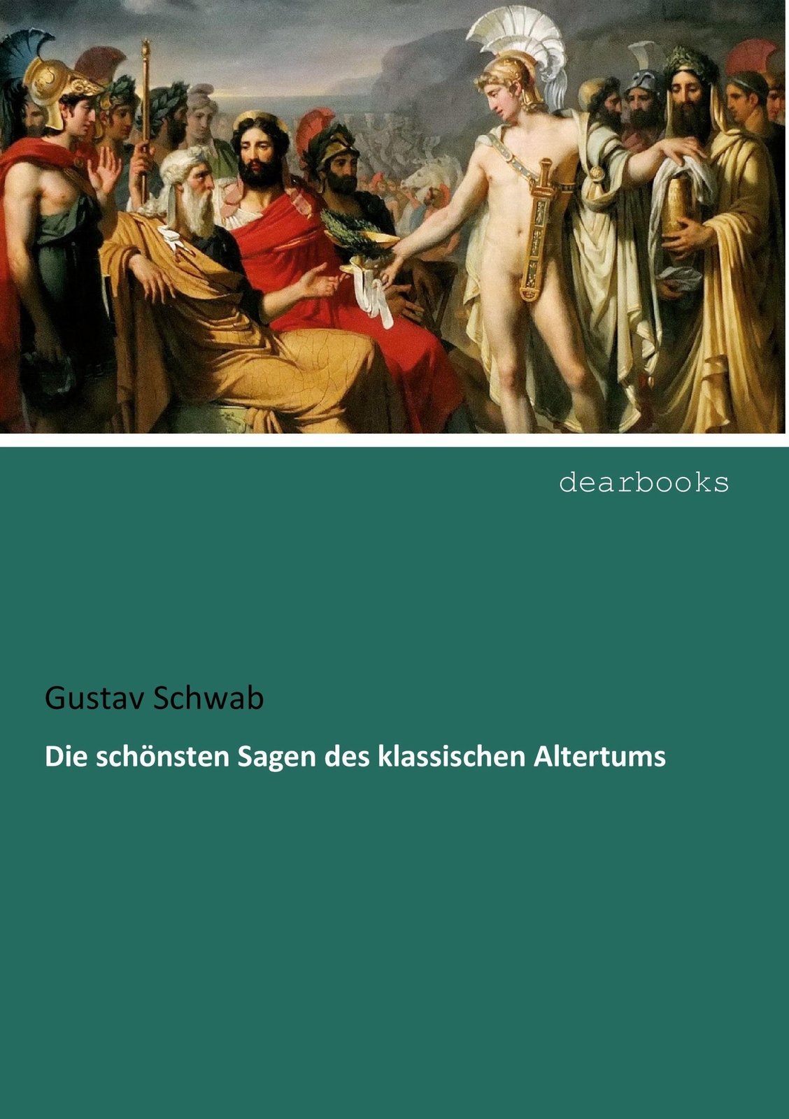 Thumbnail - Die Schönsten Sagen Des Klassischen Altertums | Buch | 9783954559473