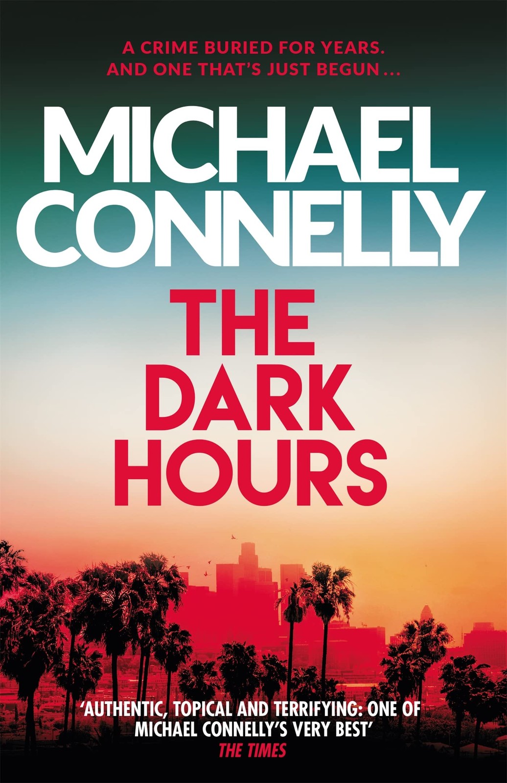 The Dark Hours: The Brand New Blockbuster Ballard & Bosch Thriller by Michael C - Image 5