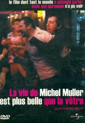 La Vie de Michel Muller est plus bell... - - V1931573