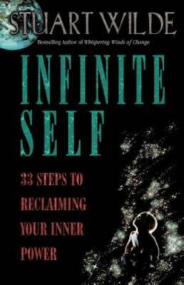 Infinite Self: 33 Steps to Reclaiming Your Inner Power - Paperback - GOOD