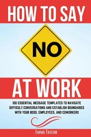 Emma Taylor | How To Say No At Work | Taschenbuch | Englisch (2024)