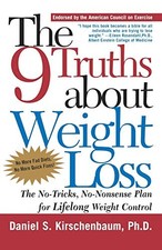 9 Truths about Weight Loss: The No-Tricks, No-Nonsense Plan for