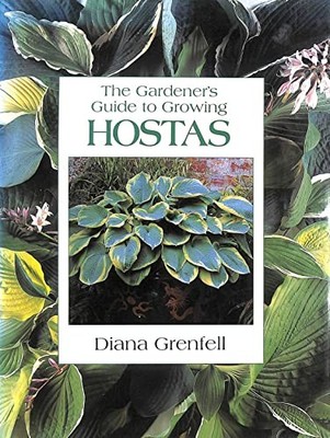 The Gardener's Guide to Growing Hostas, Grenfell, Diana