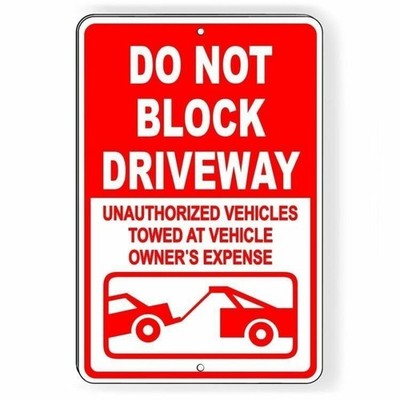Do Not Block Driveway Vehicles Towed At Owners Expense Sign Decal  Warning DNB12